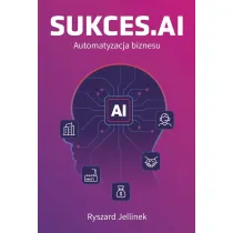 SUKCES.AI Automatyzacja biznesu