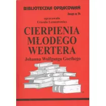 Cierpienia modego Wertera. Biblioteczka opracowa. Zeszyt nr 74