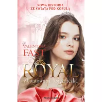 Zbuntowana ksiniczka. Royal. Tom 7