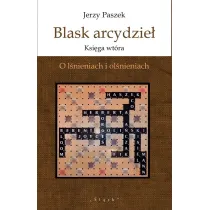 Blask arcydzie�. Ksi�ga wt�ra. O l�nieniach i..