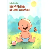 Rok pe�en cud�w. Ma�y cz�owiek w wielkim �wiecie