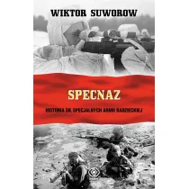 Specnaz. Historia si� specjalnych armii radzieckiej