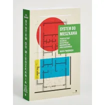 System do mieszkania. Perspektywy do rozwoju dost�pnego budownictwa mieszkaniowego