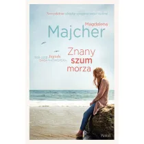 Znany szum morza. Saga nadmorska. Tom 3