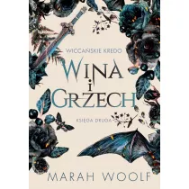 Wina i grzech. Wiccaskie kredo. Tom 2