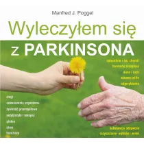 Wyleczy�em si� z Parkinsona