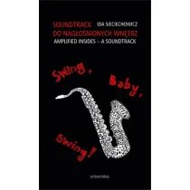 Soundtrack do nag�o�nionych wn�trz. Swing, baby, swing!