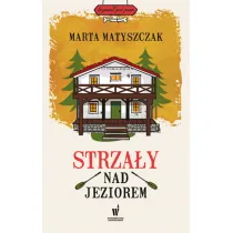 Strza�y nad jeziorem. Krymina� pod psem. Tom 3
