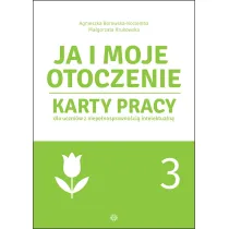 Ja i moje otoczenie Karty pracy dla uczni�w z niepe�nosprawno�ci� intelektualn� cz�� 3