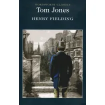 Tom Jones. Wordsworth Classics wer. angielska