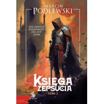 Ksi�ga Zepsucia. Tom 2