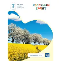 Zdobywam �wiat. Karty pracy. Cz�� 3. Wiosna/lato. Poziom 7