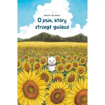 O psie, kt�ry strzeg� gwiazd