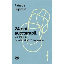 24 dni autoterapii. Co zrobi�, by odzyska� r�wnowag�