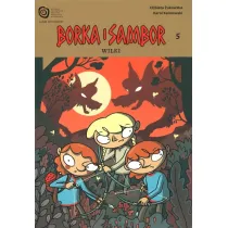 Wilki. Borka i Sambor. Tom 5