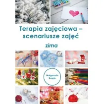 Terapia zaj�ciowa. Scenariusze zaj��. Zima