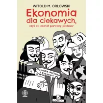 Ekonomia dla ciekawych, czyli co zezna porwany profesor