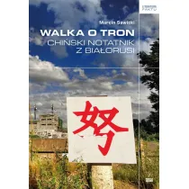 Walka o tron Chi�ski notatnik z Bia�orusi
