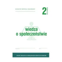 Wiedza o spo�ecze�stwie 2. Dotacyjny materia� �wiczeniowy do podr�cznika ka�dego wydawcy. Gimnazjum