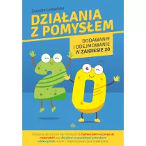 Dziaania z pomysem. Dodawanie i odejmowanie w zakresie 20