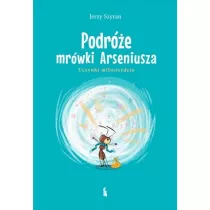 Podr�e mr�wki Arseniusza. Uczynki mi�osierdzia