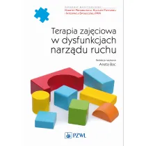 Terapia zaj�ciowa w dysfunkcjach narz�du ruchu
