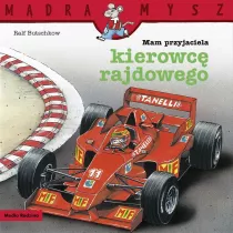 Mdra mysz - Mam przyjaciela. Mam przyjaciela kierowc rajdowego