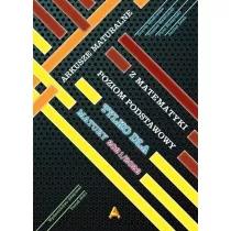 Arkusze maturalne z matematyki. Poziom podstawowy. Matura 2021/2022