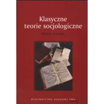 Klasyczne teorie socjologiczne