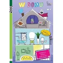 W Domu - Koloruj, Maluj, Naklejaj