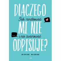 Dlaczego mi nie odpisuje