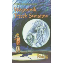 Wojownik Trzech �wiat�w. Cz�� II. Po�cig