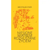 Niesione wiatrem Rozhu�tane �yciem