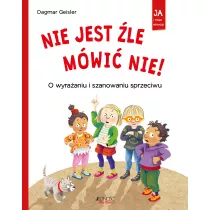 Nie jest le mwi nie! O wyraaniu i szanowaniu sprzeciwu