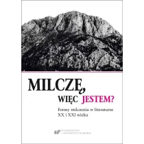 Milcz�, wi�c jestem?