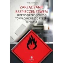 Zarz�dzanie bezpiecze�stwem przewozu drogowego towar�w du�ego ryzyka w Polsce