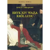 Eryk XIV Waza. Kr�l ludu w.3