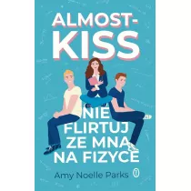 Almost Kiss. Nie flirtuj ze mn� na fizyce