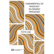 Fundamentals of Rheology in Ceramic Processes