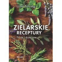 Zielarskie receptury. Proste i skuteczne