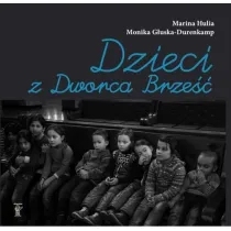 Dzieci z Dworca Brze��