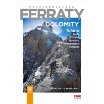 Najpi�kniejsze ferraty. Dolomity. Tofane, Fanis, Cristallo, Nuvolau, Pomagagnon, Sorapiss