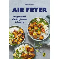 Air fryer przystawki dania gwne I desery