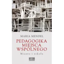 Pedagogika miejsca wsp�lnego