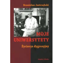 Moje uniwersytety �yciorys dygresyjny
