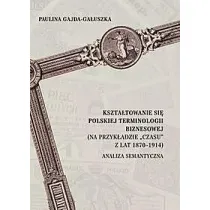 Kszta�towanie si� polskiej terminologii biznesowej