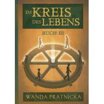 Ko�owr�t �ycia Tom 3 (wersja niemiecka) Im Kreis des Lebens