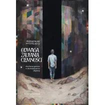 Odwaga zaufania ciemno�ci. Duchowa pomoc w do�wiadczeniu depresji
