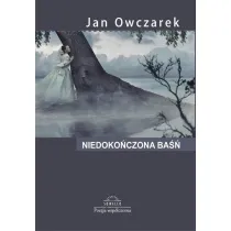 NIEDOKONCZONA BASN TOMIK POEZJI OM-SOWELLO