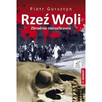 Rze� Woli. Zbrodnia nierozliczona (wyd. 2022)